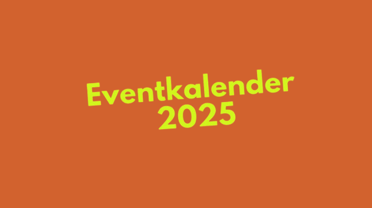 Eventkalender 2025 auf orangem Hintergrund